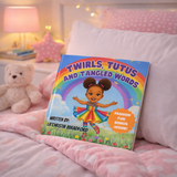 Twirls, Tutus, and Tangled Words | A Faith-Filled Children’s Book About Confidence & Courage
